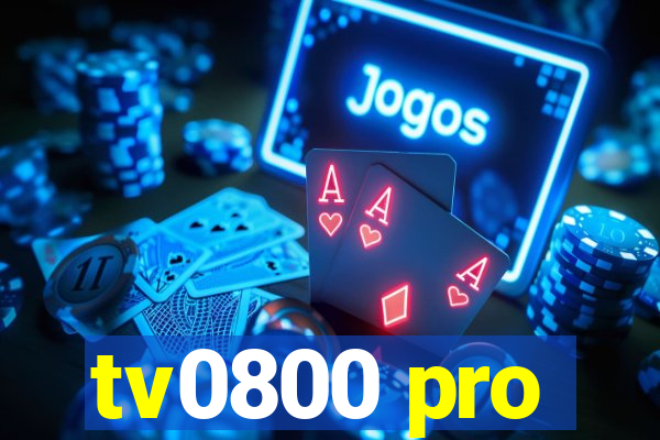 tv0800 pro